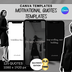 125 Motivational Quote Templates – Black/white Aesthetic | Canva Editable PLR | IG Story Quotes for Social media