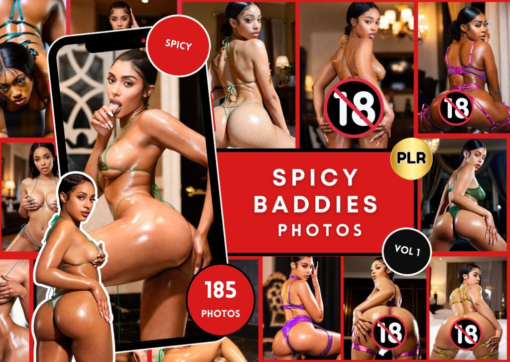 Spicy Baddies Photos Vol. 1 (PLR) • 185+ Adult Spicy Images • Resell Rights Included